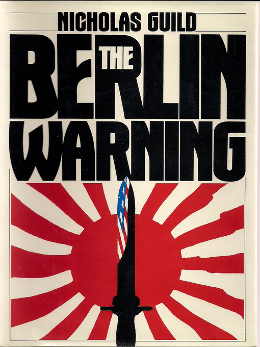Title details for The Berlin Warning by Nicholas Guild - Available